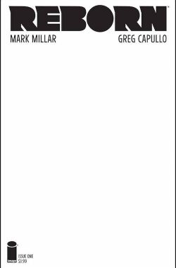 Reborn (2016) #1 (of 6) (Blank Variant)