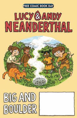 Lucy & Andy Neanderthal: Big and Boulder (FCBD 2019)