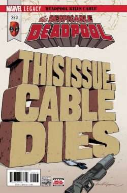 The Despicable Deadpool (2017) #290