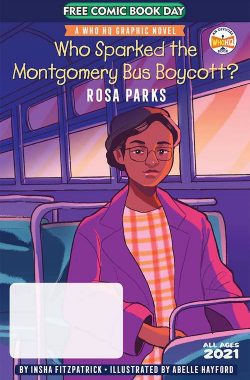 Who Sparked the Montgomery Bus Boycott?: Rosa Parks (FCBD 2021)