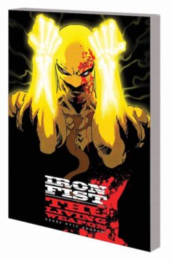 Iron Fist: The Living Weapon Vol. 1: Rage TP