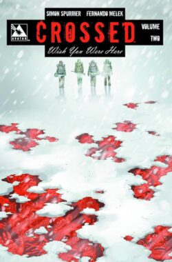 Crossed: Wish You Were Here Vol. 2 TP