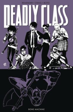 Deadly Class Vol. 9: Bone Machine TP